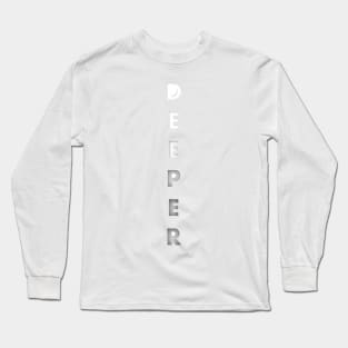 Deeper design effect Long Sleeve T-Shirt